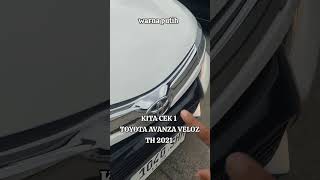 KITA CEK 1 TOYOTA AVANZA VELOZ TH 2021 warna putih ayo yang minat ambil avanzaveloz cash kredit [upl. by Anuska966]