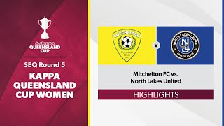 Kappa Queensland Cup Women SEQ Round 5  Mitchelton FC vs North Lakes United Highlights [upl. by Keemahs]