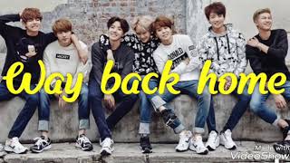 FMV •BTS• WAY BACK HOME SHAUN [upl. by Renata]