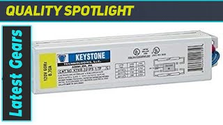 Keystone KTEB221PS1TP The Best Electronic Ballast for Residential Lighting [upl. by Adnawad]