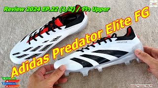 Adidas Predator Elite FG  Review 2024 EP22 12 [upl. by Cesaria]