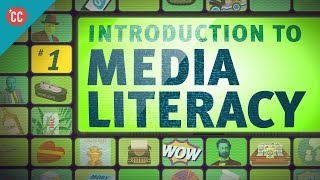 Introduction to Media Literacy Crash Course Media Literacy 1 [upl. by Livingston]