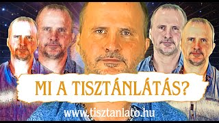 Mi a Tisztánlátás  tisztanlatohu [upl. by Ahaelam]