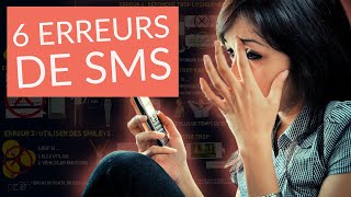 6 erreurs à NE JAMAIS faire quand tu dragues une fille par SMSComment draguer une femme par message [upl. by Roselba]