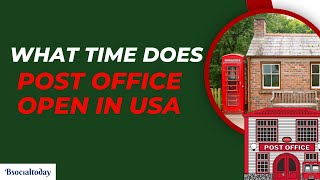 what time does the post office open in usa  post office  bsocialtoday [upl. by Naejamron]