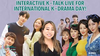 INTERACTIVE KTalk LIVE for International KDrama Day [upl. by Ynnahc]