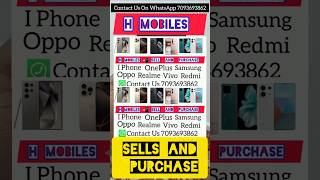 H MOBILES SELES And Purchase mobilephone sale purchase iphone oneplus oppo vivo mobile 2024 [upl. by Jaynell]