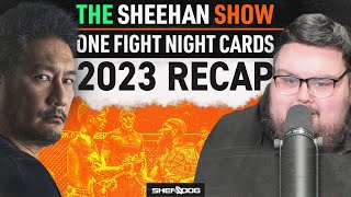 The Sheehan Show ONE Championship Fight Night cards  RECAP and REVIEW [upl. by Cristian]