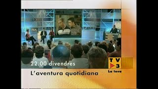 20010926  TV3  Promo quotLaventura quotidianaquot [upl. by Rodd]