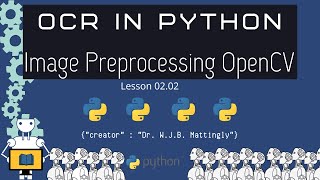 How to Preprocess Images for Text OCR in Python OCR in Python Tutorials 0202 [upl. by Alekahs37]