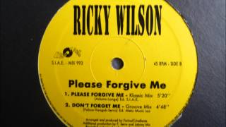 Ricky Wilson  Please Forgive Me [upl. by Cryan]