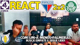 REACT FORTALEZA 2X2 PALMEIRAS BRASILEIRÃO 2023 [upl. by Gardie]