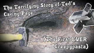 Teds Caving Page The FIRST EVER Creepypasta  Lost Media [upl. by Allemac]