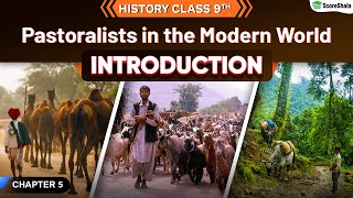 Introduction of Pastoralists in the Modern World  Class 9 SST History Chapter 5 [upl. by Llertnahs]