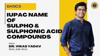 IUPAC NAME OF SULPHO amp SULPHONIC ACID COMPOUNDS  ORGANIC CHEMISTRY  CLASS 11  CBSE amp ISC BOARD [upl. by Alesiram]