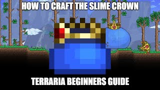 Terraria HowTo Craft The Slime Crown  A Beginners Guide [upl. by Dyolf]