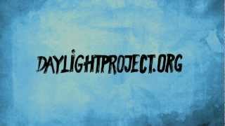 Daylight Project CallOut 30 [upl. by Zoellick]