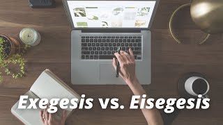 Exegesis vs Eisegesis [upl. by Lehcin]