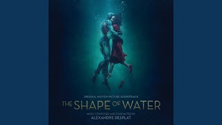 The Shape Of Water From quotThe Shape Of Waterquot Soundtrack [upl. by Robison460]