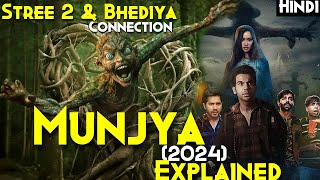 Munjya 2024 Explained In Hindi  Stree 2 amp Bhediya Connection Cameo  Post Credit Scene Explained [upl. by Whitaker]