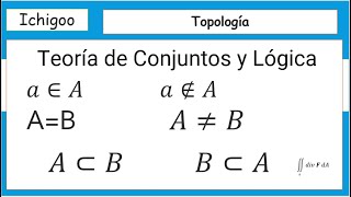 Topología Teoría de Conjuntos y Lógica [upl. by Adranoel703]