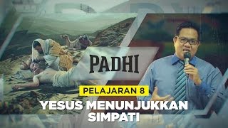 Yesus Menunjukkan Simpati  Sekolah Sabat Pelajaran 8  Triwulan 3 2016 [upl. by Angel49]