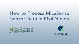 How to Process MicaSense Sensors Data in Pix4Dfields [upl. by Acinehs812]