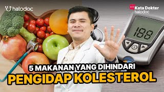 5 Makanan Menyebabkan Kolesterol Tinggi yang Harus Dihindari [upl. by Blainey349]