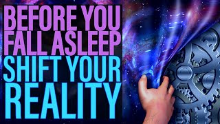 Meditation to Shift Your Reality Before You Go to Sleep [upl. by Beilul548]