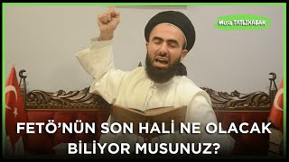 FETÖNÜN SON HALİ NE OLACAK BİLİYOR MUSUNUZ [upl. by Redliw319]