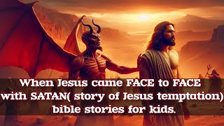 Jesus Tempted  Temptation of Jesus  Bible Story [upl. by Monagan304]