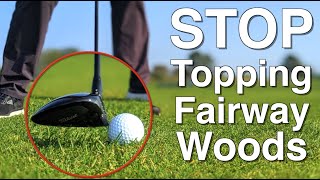 Stop Topping Fairway Woods With This Simple Lesson [upl. by Woodhead]