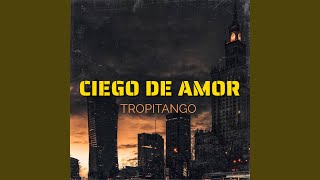 Ciego de Amor [upl. by Annirtak]