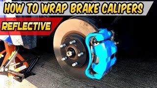 How to Wrap the Calipers in Reflective Color  Toyota Corolla [upl. by Yekcin228]