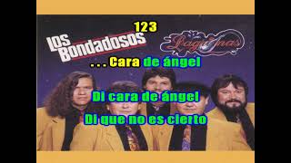 LOS BONDADOSOS Cara de angel KARAOKE [upl. by Lupe]