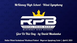 Give Us This Day Maslanka  McKinney HS Wind Symphony 4624 [upl. by Bashemath]