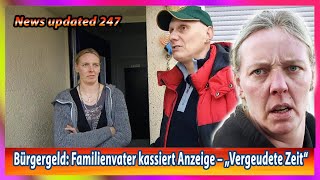 Bürgergeld Familienvater kassiert Anzeige – „Vergeudete Zeit“ [upl. by Akitan]