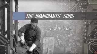 The Immigrants Song  Frank Islam  Brain Gain [upl. by Kentiggerma]