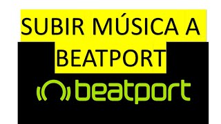 Subir música a BEATPORT gratis con MIXUPLOAD [upl. by Artemis]