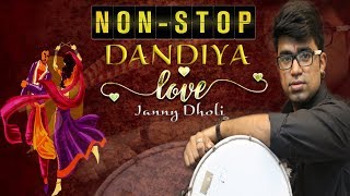 NONSTOP DANDIYA LOVE  Janny Dholi amp Kamlesh Jadhav  Instrumental [upl. by Surad]