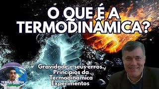 O QUE É A TERMODINÂMICA HOJE  ROBERTO SCUR EXPLICA ✔ [upl. by How]