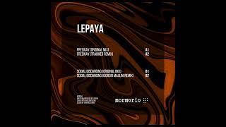 Lepaya  Freeway Traumer Remix MOR004 [upl. by Deanne382]