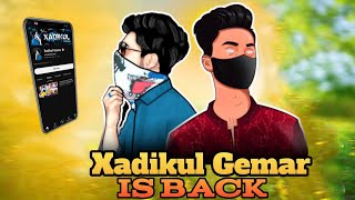 Xadikul Gemar is back  Xadikulgamer360 [upl. by Ong]