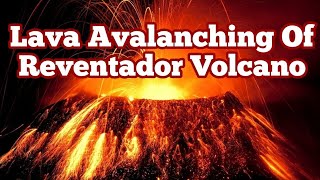 Lava Avalanches From Reventador Volcano Ecuador IndoPacific Ring Of Fire [upl. by Naitsabes]