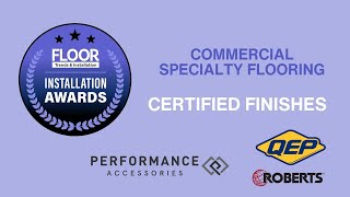 2024 Installation Awards Commercial Specialty Flooring and Commercial Resilient Winner Certified Fi [upl. by Illib]