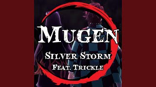 Mugen From quotDemon Slayerquot feat Trickle [upl. by Eilyab]