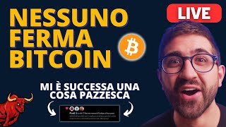 Nessuno ferma BITCOIN pump in diretta  Una cosa PAZZESCA un attimo prima della live [upl. by Aranat]