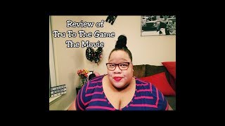 True To The Game Movie  Review [upl. by Savior]