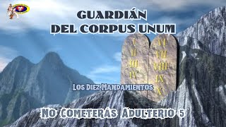 No Cometerás Adulterio 5  Guardián Del Corpus Unum [upl. by Nyrhtak]