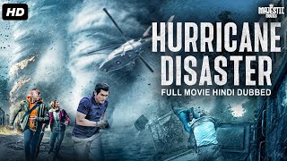 HURRICANE DISASTER Hollywood Movie Hindi Dubbed  Lou Diamond PhillipsNicole De Boer  Action Movie [upl. by Bluhm]